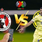 Tijuana vs América: Día, hora y canal para ver el debut de las Águilas en la Jornada 1 de Liga MX