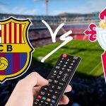 FC Barcelona vs Celta de Vigo: A qué hora y dónde ver el partido de la Jornada 33 de LaLiga