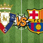 Osasuna vs FC Barcelona: Pronóstico y posibles alineaciones de LaLiga