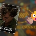 “La Bola Negra” recibe ovación récord de 20 minutos en Cannes 2026