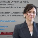 Morena acusa “provocación política” de Díaz Ayuso tras visita a México