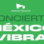 ¿A qué hora termina México Vibra en Auditorio Nacional? Horario del 9 y 10 de junio