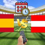 España vs Austria: Día, hora y canal del partido del Mundial 2026