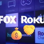 Fox y Roku protagonizan una de las mayores compras del streaming